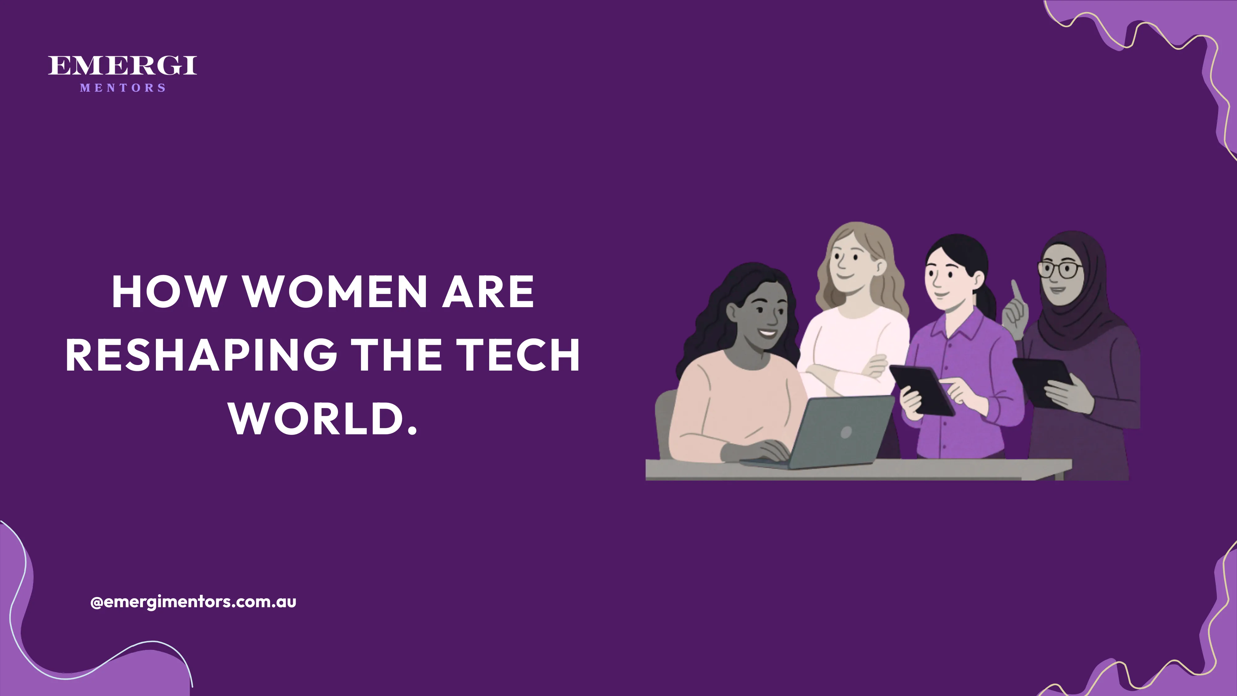 Women are reshaping the tech world