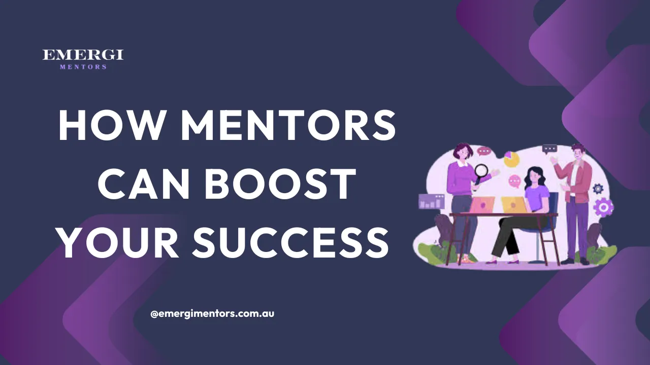 How Mentors Can Boost Your Success