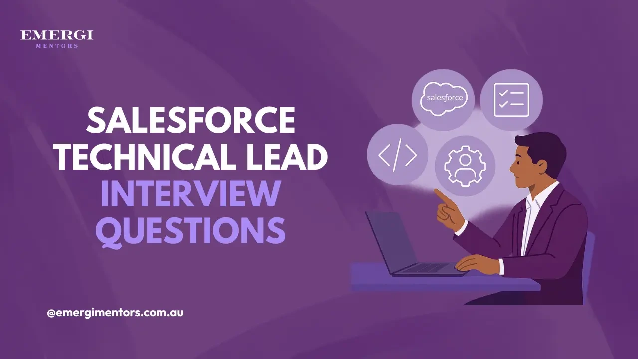 Salesforce Technical Lead Interview Questions