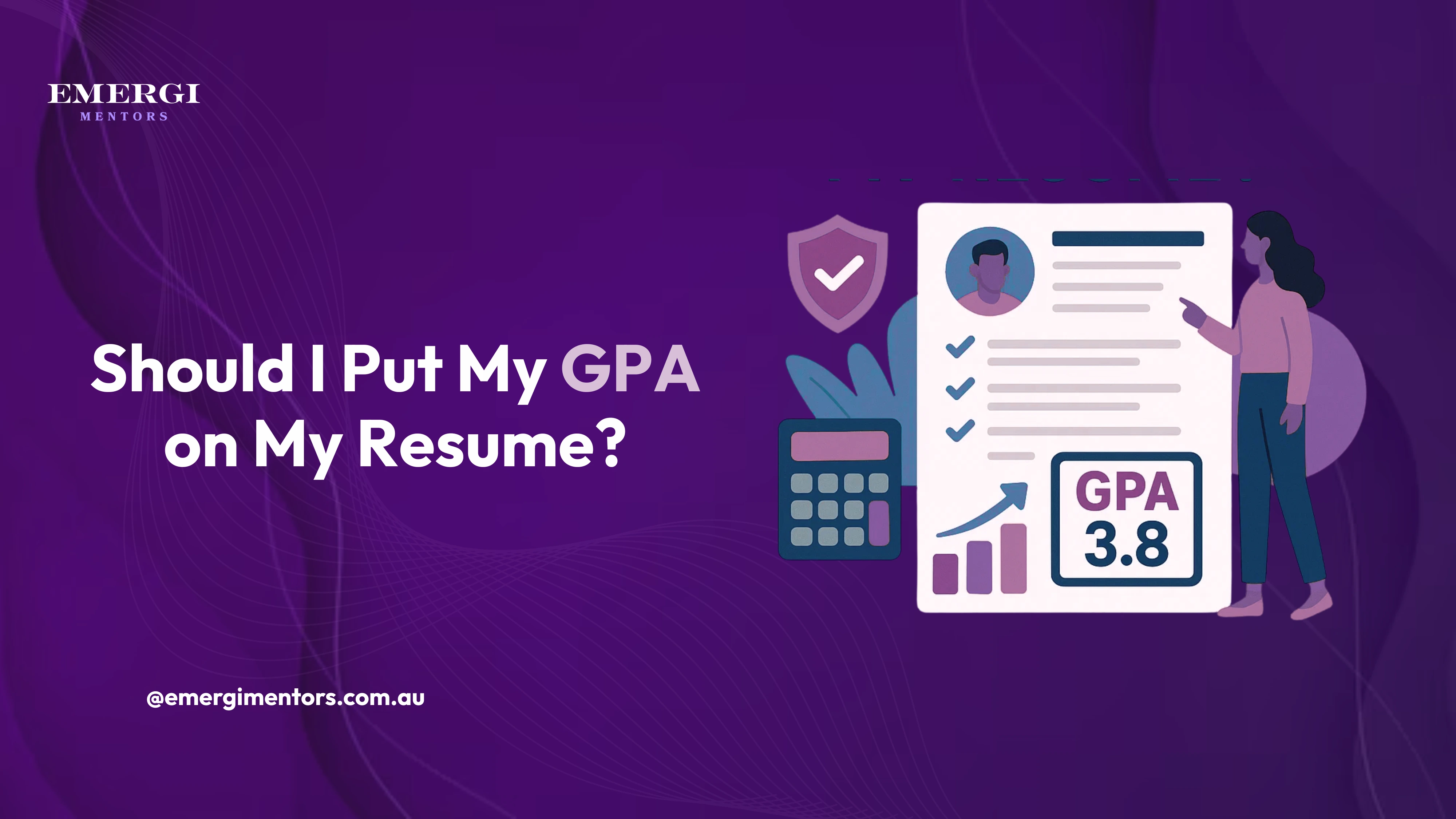 Should I Put My GPA on My Resume?