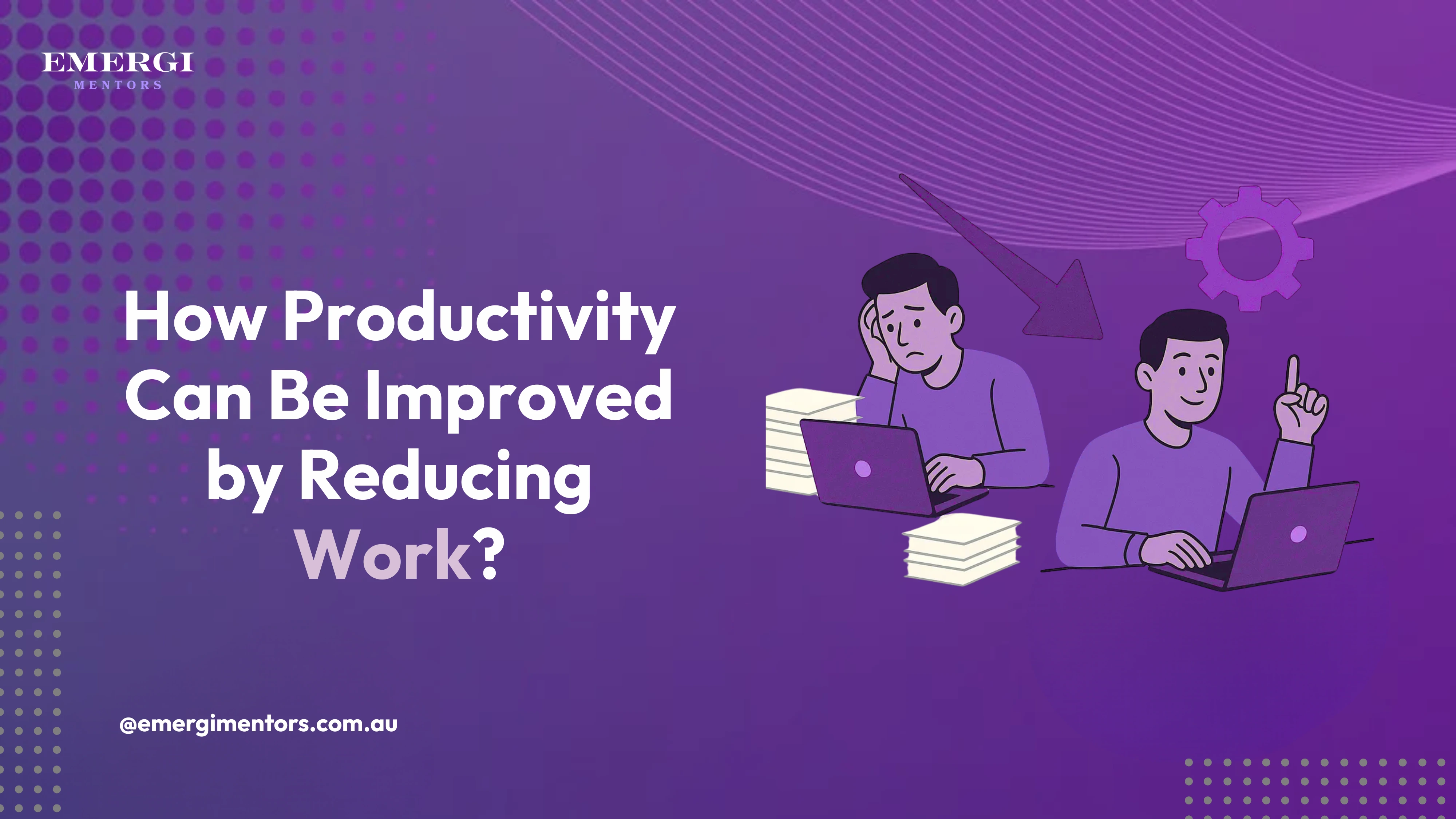 how productivity can be improved by reducing work