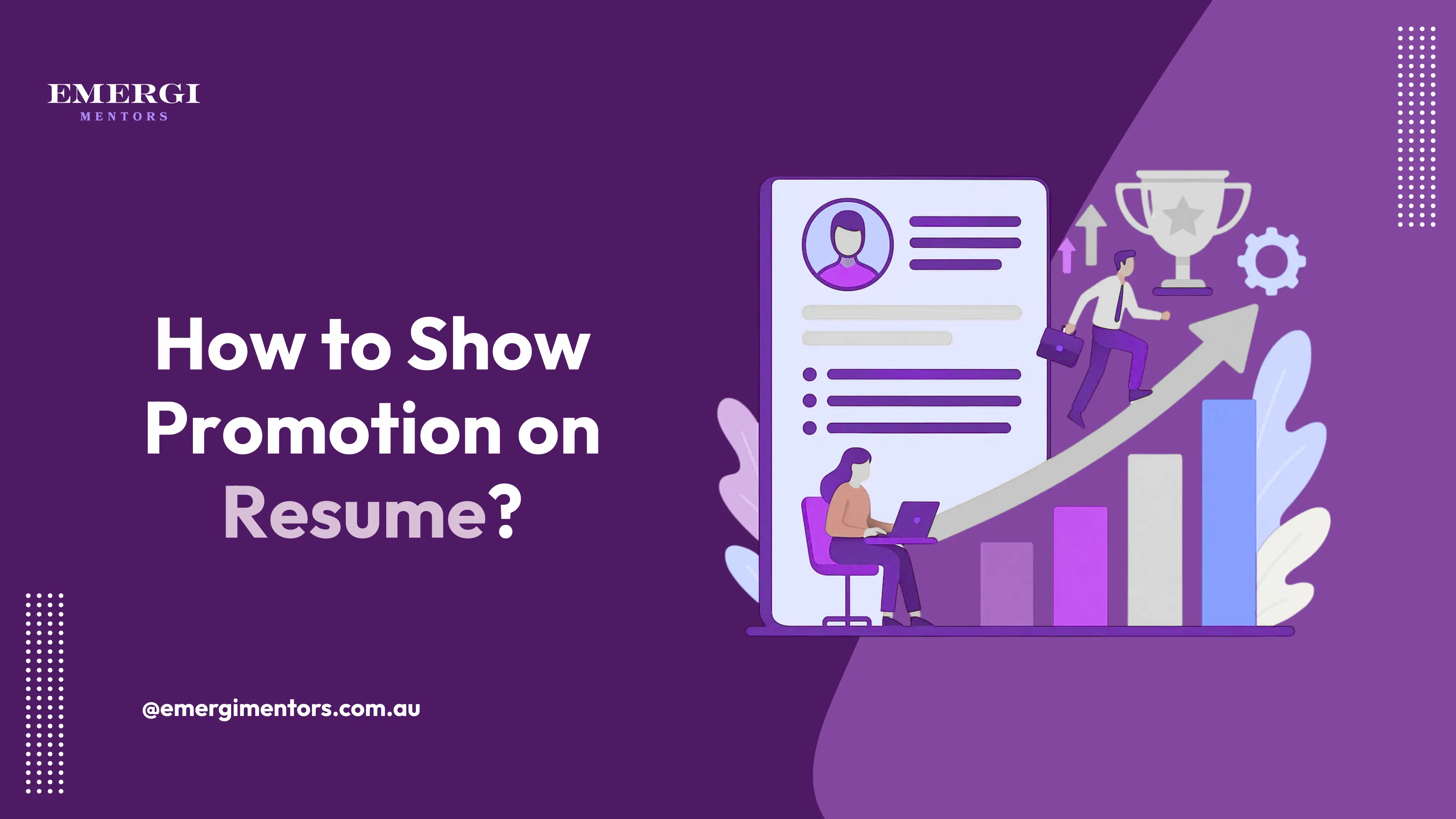 How to Show Promotion on Resume